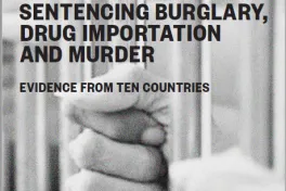 Sentencing Burglary, Drug Importation and Murder: Evidence from Ten Countries: Appendix publication cover